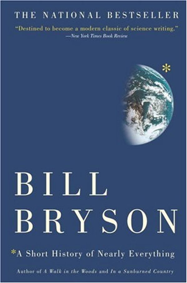 Cover Art for B0026IBXAA, A Short History of Nearly Everything by Bill Bryson