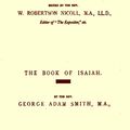 Cover Art for 1230000186723, The Expositor's Bible, The Book of Isaiah, Volumes I-II, Complete by George Adam Smith, W. Robertson Nicoll, Editor