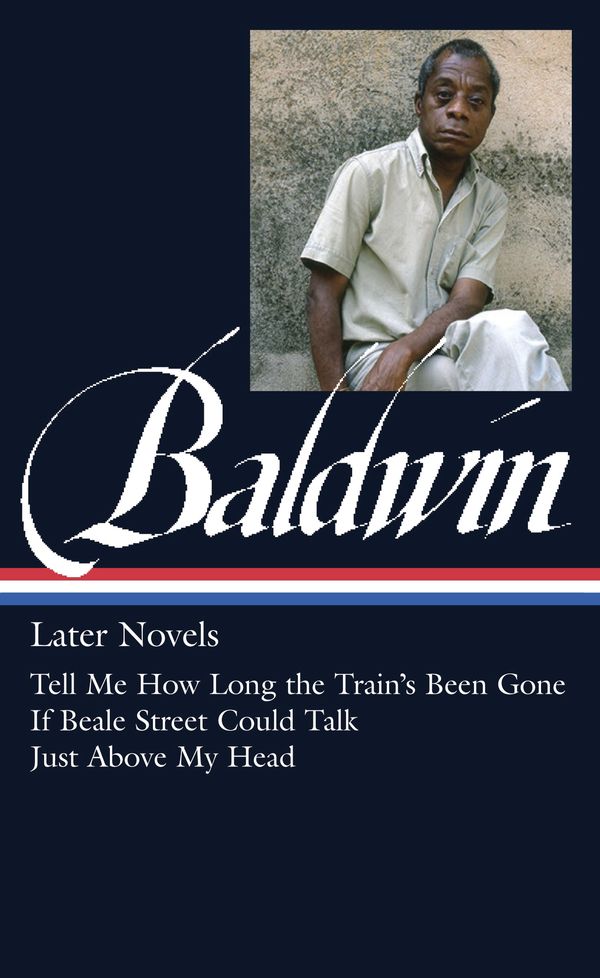 Cover Art for 9781598534542, James Baldwin: Later Novels (LOA #272) by James Baldwin