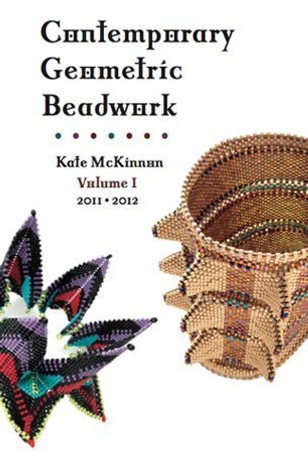 Cover Art for B019NEKDUA, Contemporary Geometric Beadwork by Kate McKinnon (2013-01-01) by 