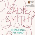 Cover Art for 9780143145219, Changing My Mind by Zadie Smith