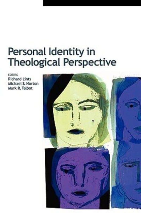 Cover Art for 9780802828934, Personal Identity in Theological Perspective by Richard Lints