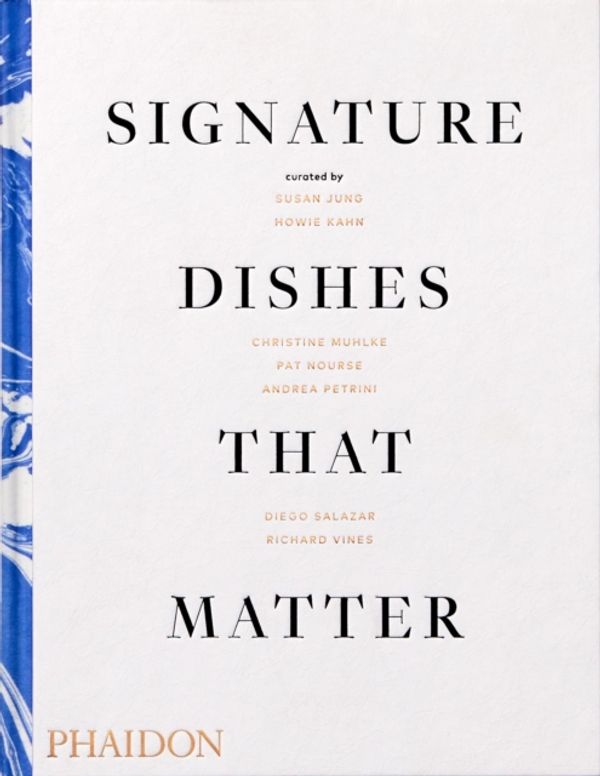 Cover Art for 9780714879321, Signature Dishes That Matter by Phaidon Editors