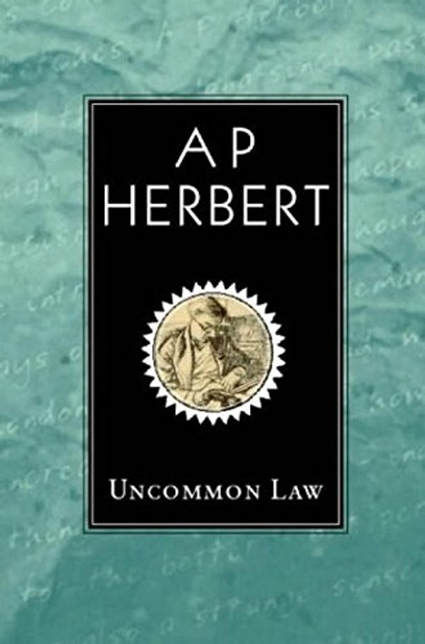 Cover Art for 9781842326220, Uncommon Law by A. P. Herbert