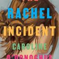 Cover Art for 9780593535707, The Rachel Incident by Caroline O'Donoghue