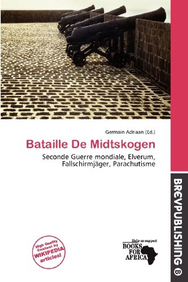 Cover Art for 9786200387233, Bataille De Midtskogen by Revol, Beesley