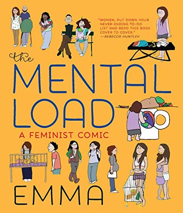 Cover Art for B07DWVYZXR, The Mental Load: A Feminist Comic by Emma