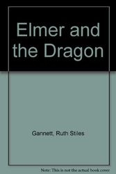 Cover Art for 9780606015394, Elmer and the Dragon by Ruth Stiles Gannett