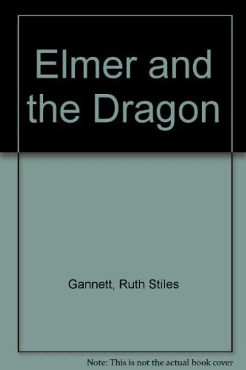 Cover Art for 9780606015394, Elmer and the Dragon by Ruth Stiles Gannett