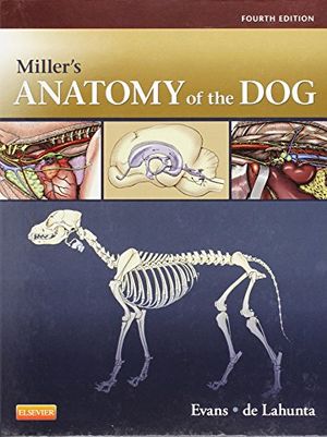 Cover Art for 9781437708127, Miller’s Anatomy of the Dog by Howard E. Evans PhD