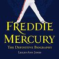 Cover Art for 9781444733679, Freddie Mercury by Lesley-Ann Jones