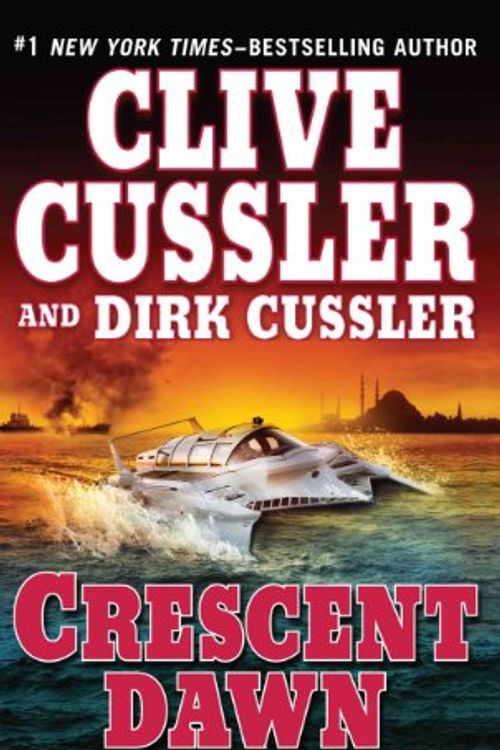 Cover Art for 9781410432780, Crescent Dawn by Clive Cussler