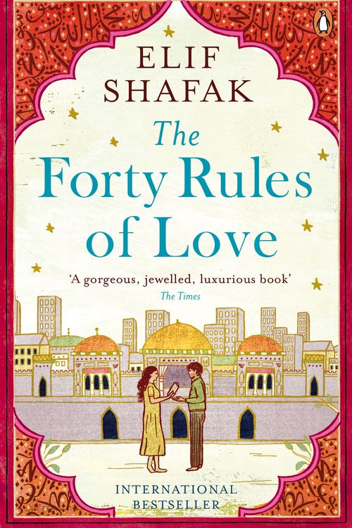 Cover Art for 9780241972939, Forty Rules of Love The by Elif Shafak