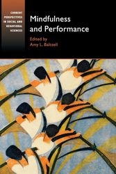 Cover Art for 9781107074699, Mindfulness and PerformanceCambridge Companions to Social and Behavioural ... by Amy L. Baltzell