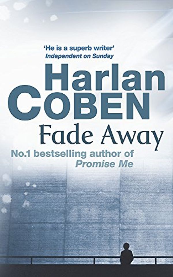 Cover Art for 9780752849157, Fade Away by Harlan Coben