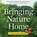 Cover Art for 9780881929928, Bringing Nature Home by Douglas W. Tallamy