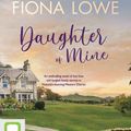 Cover Art for 9780655677239, Daughter of Mine by Fiona Lowe