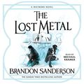 Cover Art for B09N7LH8CL, The Lost Metal by Brandon Sanderson