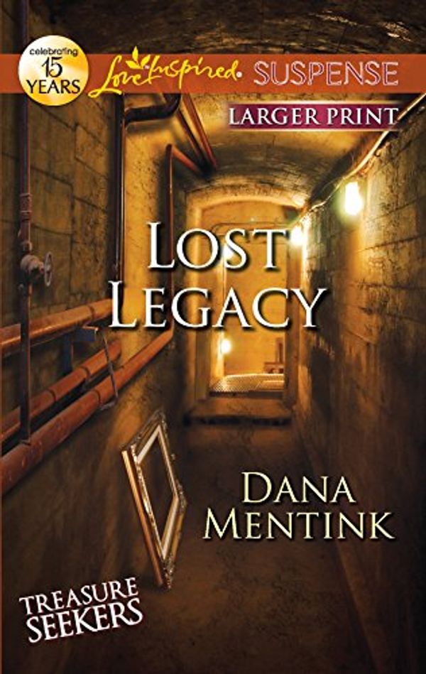 Cover Art for 9780373675098, Lost Legacy (Love Inspired Suspense (Large Print)) by Dana Mentink