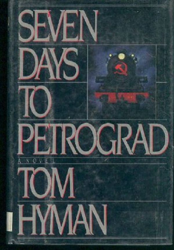 Cover Art for 9780670808656, Seven Days to Petrograd by Vernon Tom Hyman