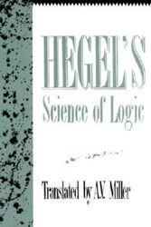 Cover Art for 9781573922807, Hegel's Science Of Logic by Georg Wilhelm friedrich Hegel
