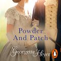 Cover Art for B08VJFV6T7, Powder and Patch by Georgette Heyer