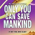 Cover Art for 9780061376818, Only You Can Save Mankind by Terry Pratchett