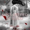Cover Art for 9781429982818, Anna Dressed in Blood by Kendare Blake