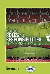 Cover Art for 9780977341924, Players' Roles & Responsibilities in Systems of Play by David Wall