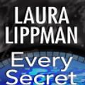 Cover Art for 9780060573256, Every Secret Thing by Laura Lippman