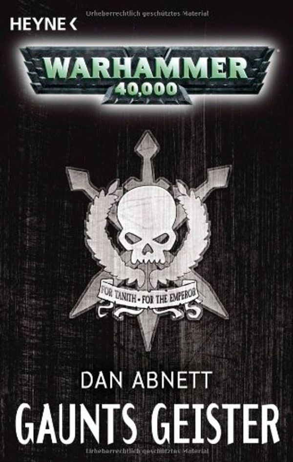 Cover Art for 9783453529458, Gaunts Geister by Dan Abnett