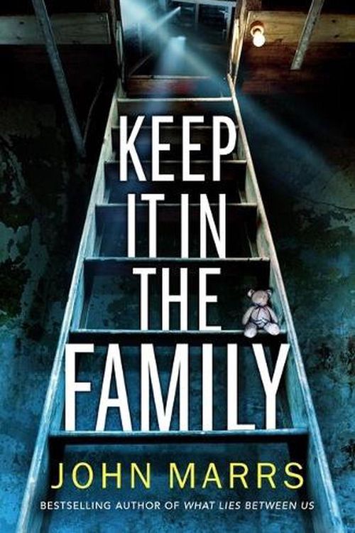 Cover Art for 9781542017275, Keep It in the Family by John Marrs