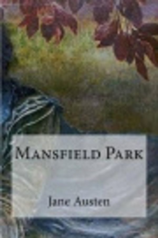 Cover Art for 9781536832648, Mansfield Park by Jane Austen