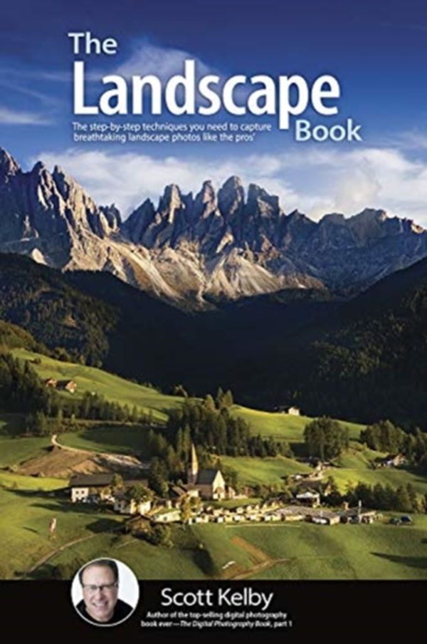 Cover Art for 9781681984322, The Landscape Photography Book by Scott Kelby