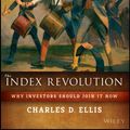 Cover Art for 9781119313083, The Index Revolution by Burton G. Malkiel, Charles D. Ellis