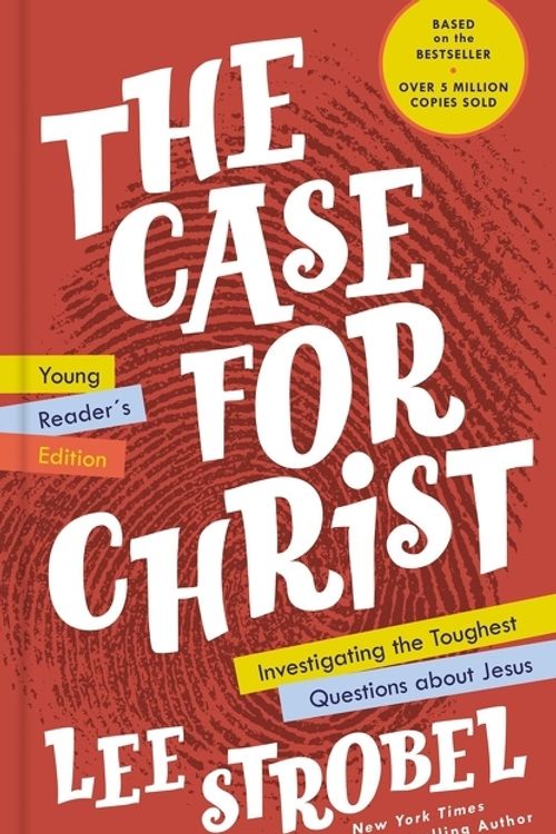 Cover Art for 9780310770046, The Case for Christ Young Reader's Edition: Investigating the Toughest Questions about Jesus by Lee Strobel