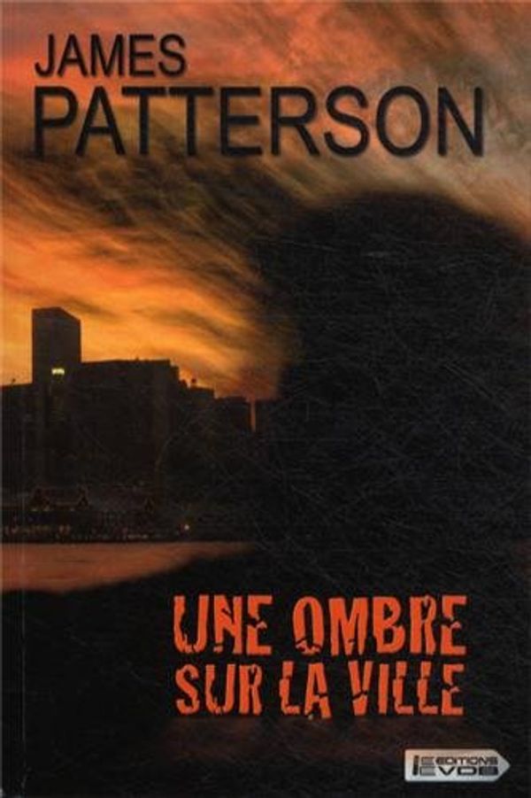 Cover Art for 9782846949125, Une ombre sur la ville by James Patterson