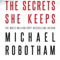 Cover Art for 9780751562767, The Secrets She Keeps by Michael Robotham
