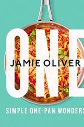 Cover Art for 9781250871008, One: Simple One-Pan Wonders by Jamie Oliver