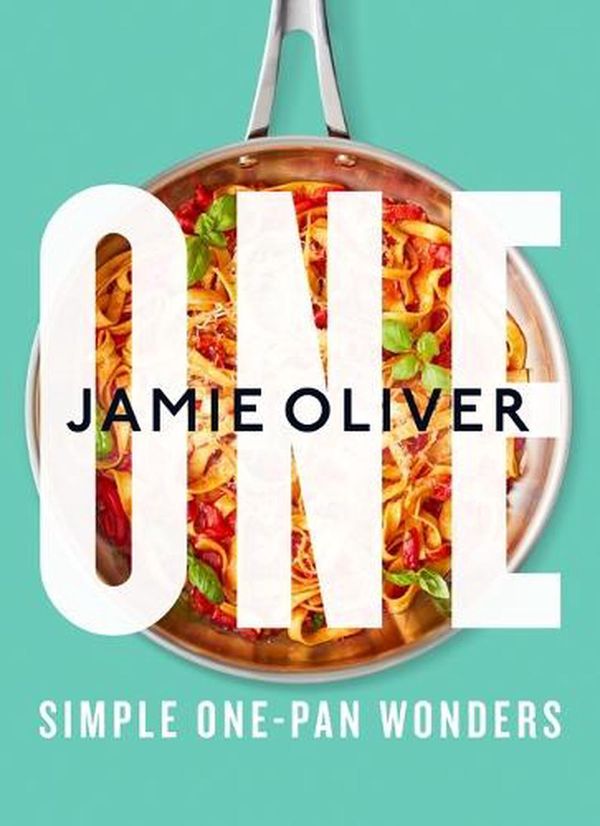 Cover Art for 9781250871008, One: Simple One-Pan Wonders by Jamie Oliver