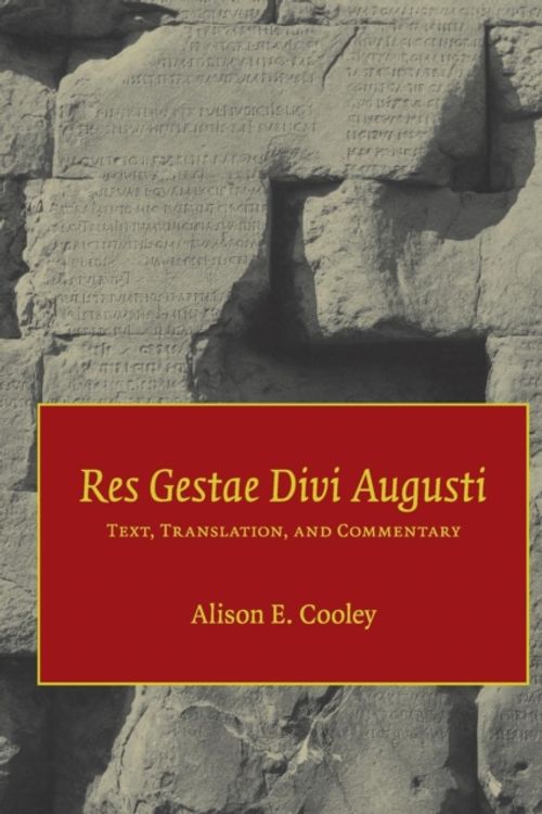 Cover Art for 9780521601283, Res Gestae Divi Augusti by Augustus, Alison E. Cooley