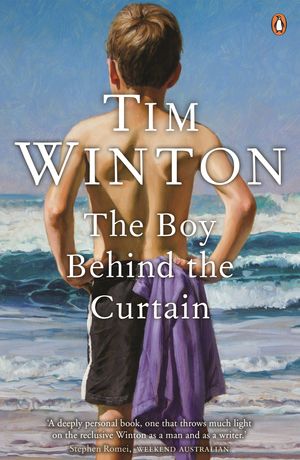 Cover Art for 9780143785996, Boy Behind the Curtain, The by Tim Winton