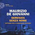 Cover Art for 9788806225551, Serenata senza nome. Notturno per il commissario Ricciardi by Maurizio De Giovanni