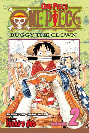 Cover Art for 9781591160571, One Piece, Volume 2: Buggy the Clown by Eiichiro Oda
