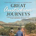 Cover Art for 9781952535437, Great Australian Journeys by Graham Seal
