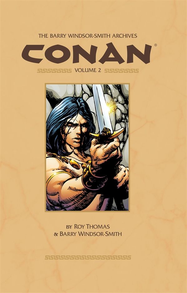 Cover Art for 9781595825063, Barry Windsor-Smith Conan Archives Volume 2 by Roy Thomas