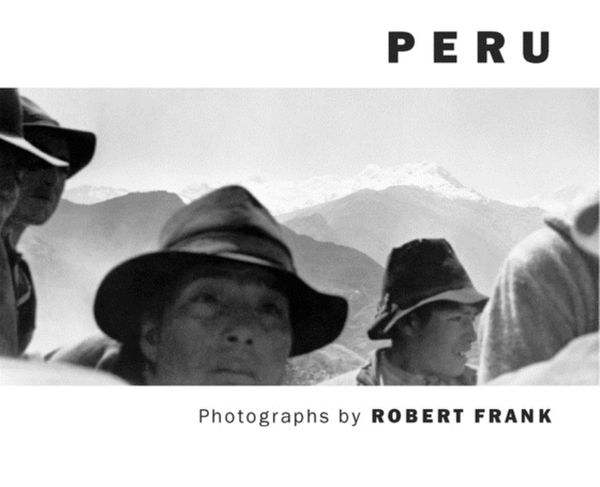 Cover Art for 9783865216922, Peru by Robert Frank