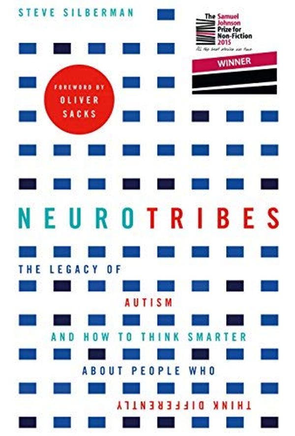 Cover Art for B01NBOLCED, Neurotribes: The Legacy of Autism and How to Think Smarter About People Who Think Differently by Steve Silberman (2015-09-03) by Steve Silberman