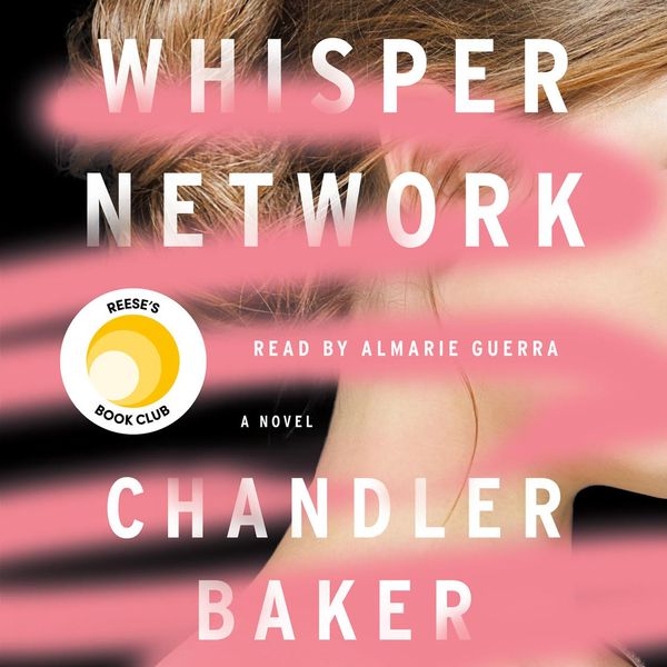 Cover Art for 9781250220882, Whisper Network by Chandler Baker