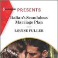 Cover Art for 9781335404176, Italian's Scandalous Marriage Plan by Louise Fuller